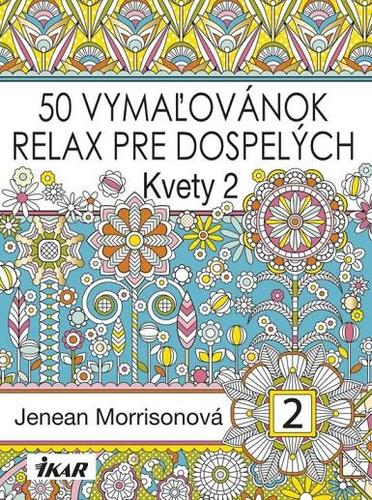 Obrázok 50 vymaľovánok – Relax pre dospelých – Kvety 2