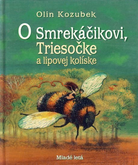 Obrázok O Smrekáčikovi, Triesočke, a lipovej kolíske