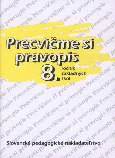 Obrázok Precvičme si pravopis 8.ročník základných škôl