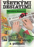 Obrázok Všetkými desiatimi na stroji a počítači