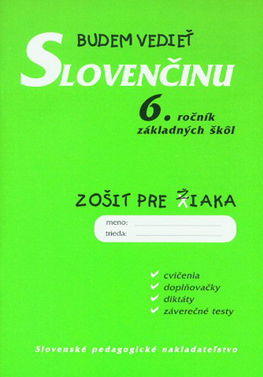 Obrázok Budem vedieť slovenčinu - 6.roč. ZŠ - zošit pre žiaka