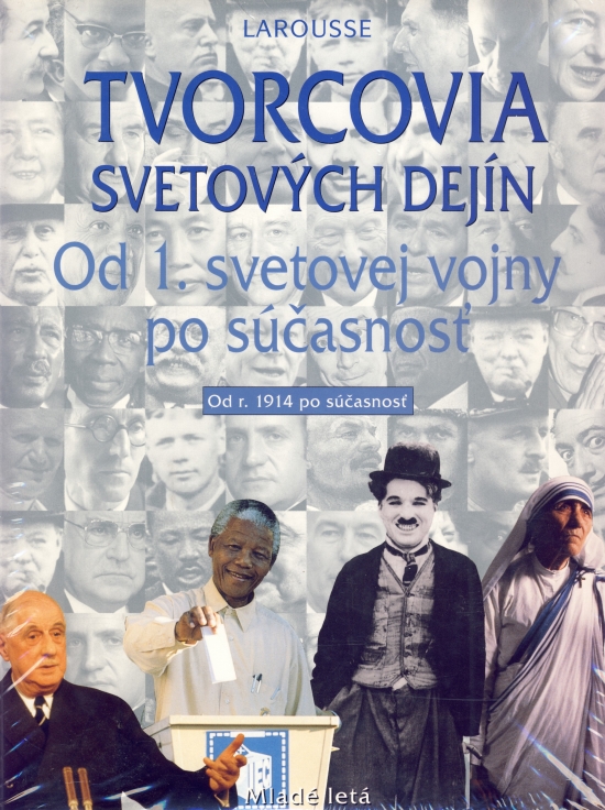 Obrázok Tvorcovia svetových dejín IV - od 1. sv. vojny po súčastnosť