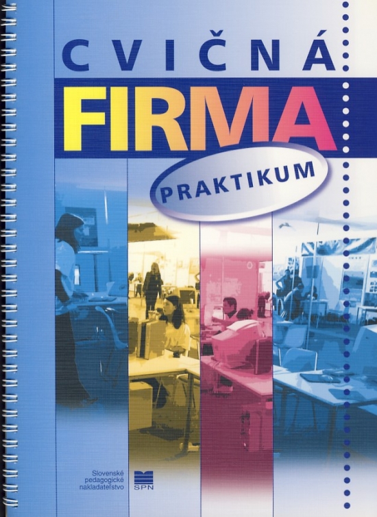 Obrázok Cvičná firma: praktikum pre obchodné akadémie