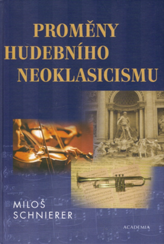 Obrázok Proměny hudebního neoklasicismu
