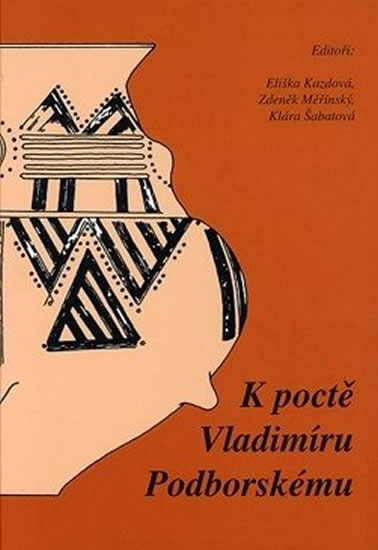 Obrázok K poctě Vladimíru Podborskému: Přátelé a