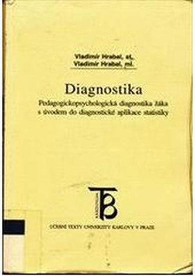 Obrázok Diagnostika: Pedagogickopsychologická diagnostika žáka s úvodem do diagnostické aplikace statistiky