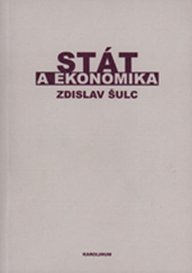 Obrázok Stát a ekonomika (Příspěvek k teorii hospodářské politiky)