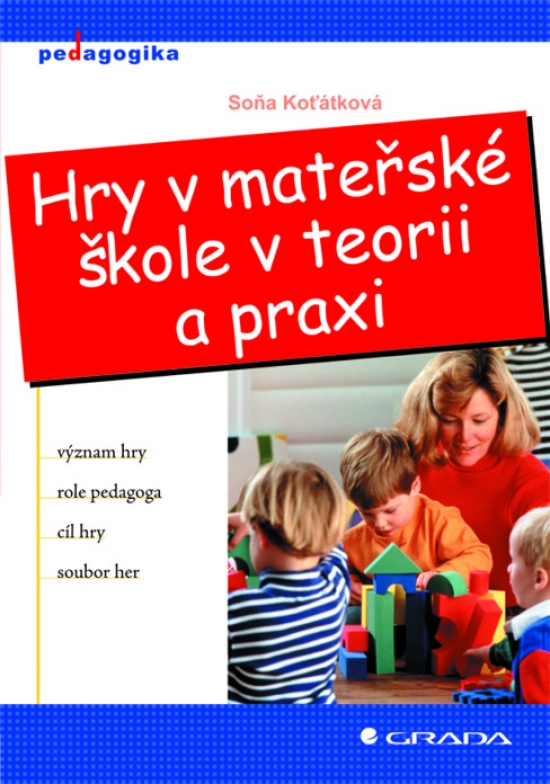 Obrázok Hry v mateřské škole v teorii a praxi