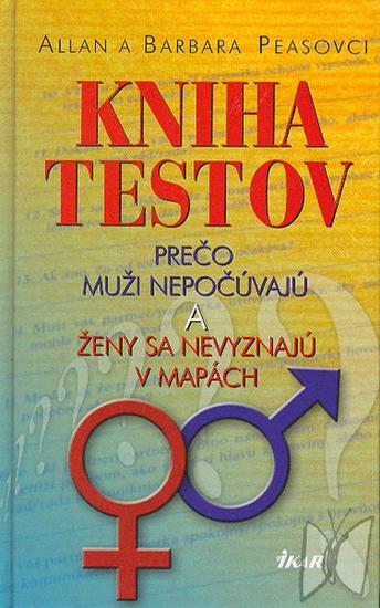 Obrázok Kniha testov - Prečo muži nepočúvajú a ženy sa nev