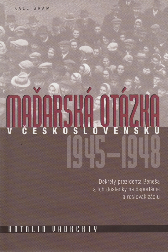 Obrázok Maďarská otázka v Československu 1945 – 1948