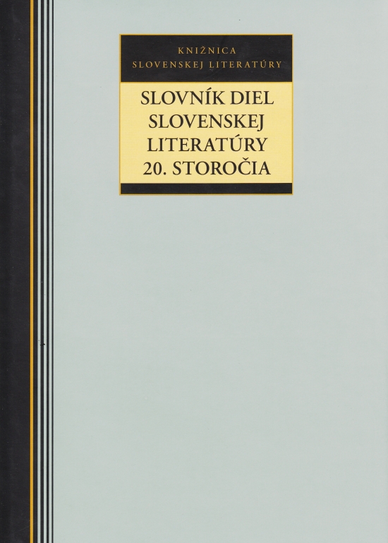 Obrázok Slovník diel slovenskej literatúry 20. storočia