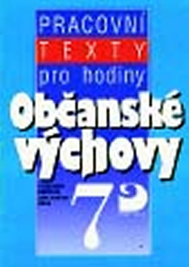 Obrázok Pracovní texty k tématům z občanské výchovy pro 7. r. ZŠ