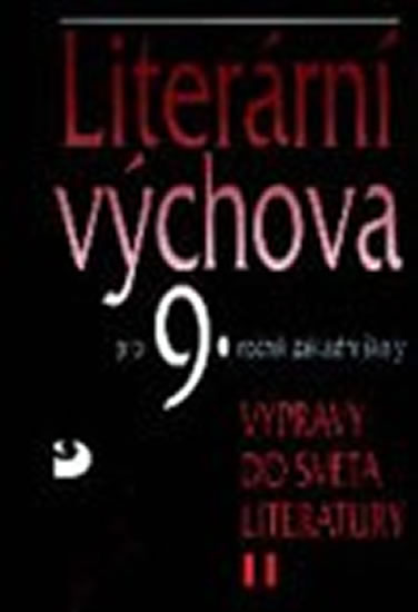 Obrázok Literární výchova pro 9. ročník základní školy - Výpravy do světa literatury II.