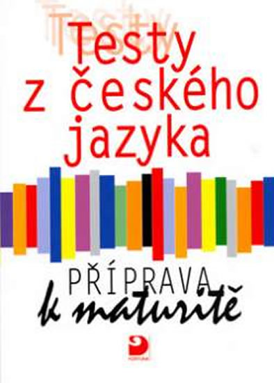 Obrázok Testy z českého jazyka - Příprava k maturitě