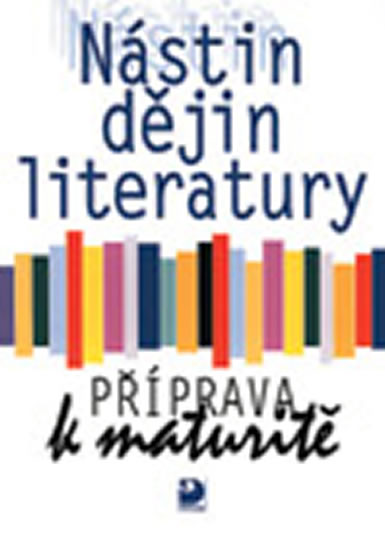 Obrázok Nástin dějin literatury - Příprava k maturitě