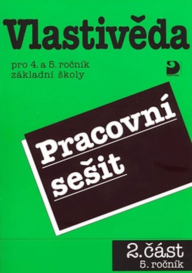 Obrázok Vlastivěda pro 4. a 5. ročník ZŠ - Pracovní sešit 2 - 5. ročník