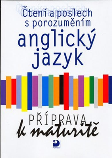 Obrázok Anglický jazyk – čtení a poslech s porozuměním, příprava k maturitě, učebnice