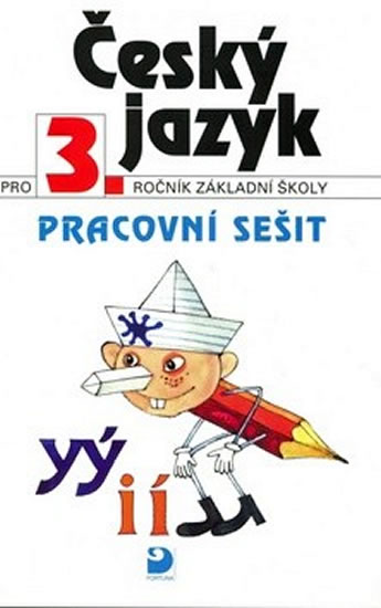 Obrázok Český jazyk pro 3. ročník ZŠ - Pracovní sešit