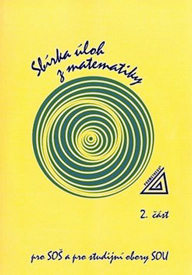 Obrázok Sbírka úloh z matematiky pro SOU a SO SOU, II.část