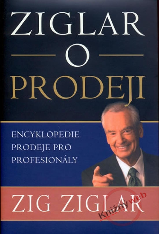 Obrázok Ziglar o prodeji - Encyklopedie prodeje pro profesionály