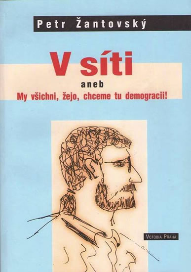 Obrázok V síti aneb My všichni, žejo, chceme tu demokracii!