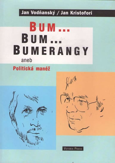Obrázok Bum...Bum..Bumerangy aneb Politická manéž