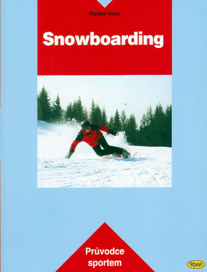 Obrázok Snowboarding - Průvodce sportem