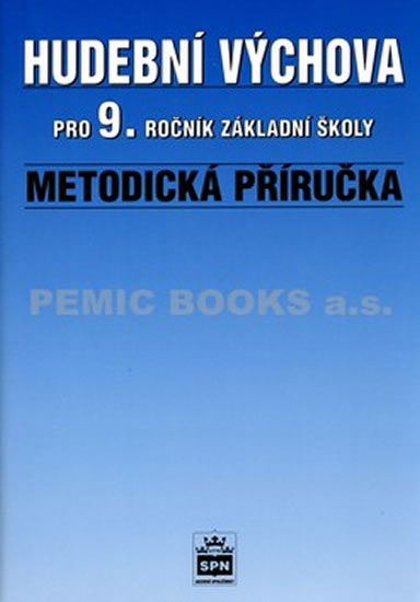 Obrázok Hudební výchova pro 9.ročník základní školy - Metodická příručka