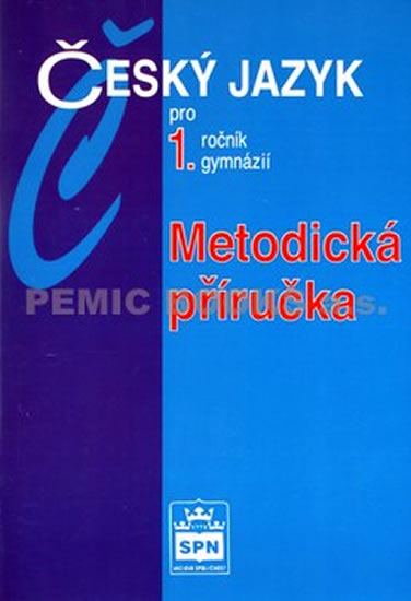 Obrázok Český jazyk pro 1.ročník gymnázií - Metodická příručka