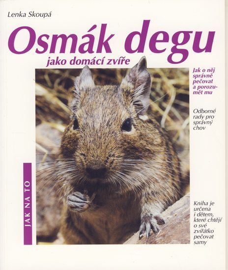 Obrázok Osmák degu - Jak na to