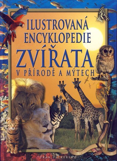 Obrázok Zvířata v přírodě a mýtech-ilustrovaná encyklop