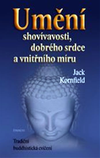 Obrázok Umění shovívavosti, dobrého srdce a vnitřního míru