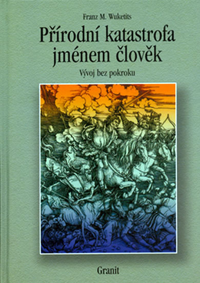 Obrázok Přírodní katastrofa jménem člověk