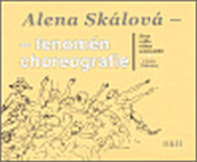 Obrázok Alena Skálová - fenomén choreografie