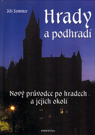 Obrázok Hrady a podhradí - Nový průvodce po hradech a jejich okolí