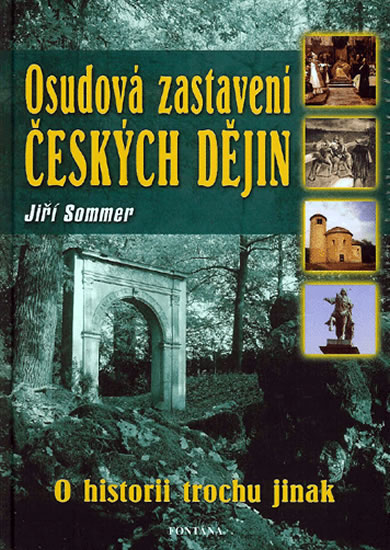 Obrázok Osudová zastavení českých dějin - O hsitorii trochu jinak