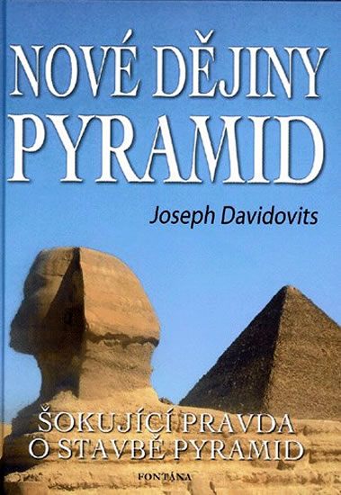 Obrázok Nové dějiny pyramid - Šokující pravda o