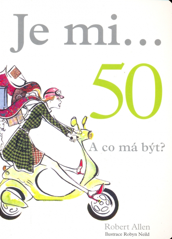 Obrázok Je mi...50 A co má být?