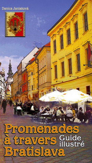 Obrázok Promenades á travers Bratislava - Guide illustré