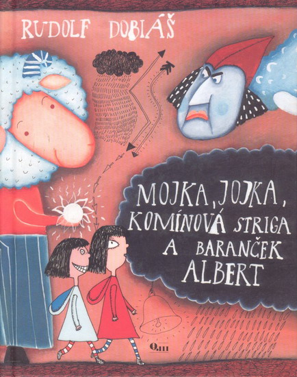 Obrázok Mojka, Jojka, komínová striga a baranček Albert