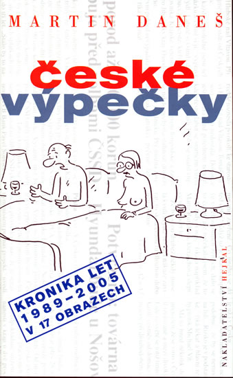 Obrázok České výpečky - kronika let 1989-2005 v 17 obrazech