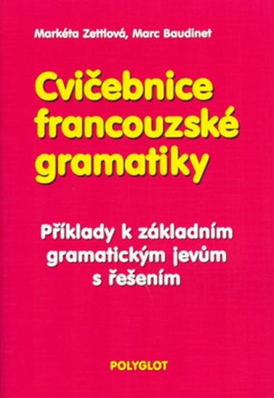 Obrázok Cvičebnice francouzské gramatiky - Příklady k základním gra