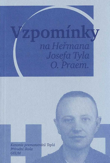 Obrázok Vzpomínky na Heřmana Josefa Tyla, O. Praem.