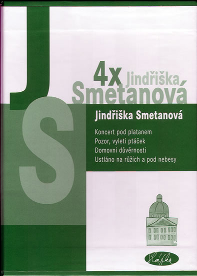 Obrázok Komplet - 4x Jindřiška Smetanová - Koncert pod platanem, Pozor, vyletí ptáček, Domovní důvěrnosti, Ustláno na růžích a pod nebesy