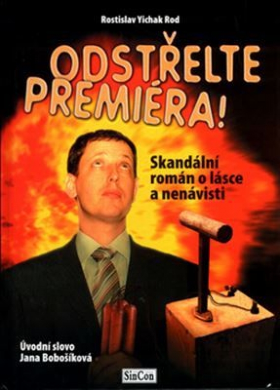 Obrázok Odstřelte premiéra!