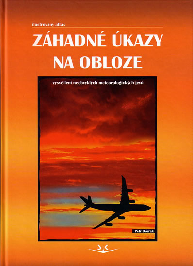 Obrázok Záhadné úkazy na obloze - vysvětlení neobvyklých meteorologických jevů - ilustrovaný atlas