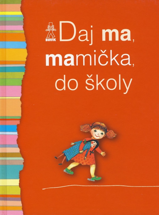 Obrázok Daj ma, mamička, do školy