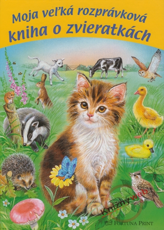 Obrázok Moja veľká rozprávková kniha o zvieratkách