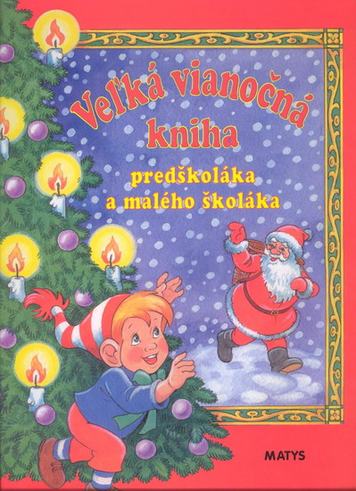 Obrázok Veľká vianočná kniha predškoláka a malého školáka