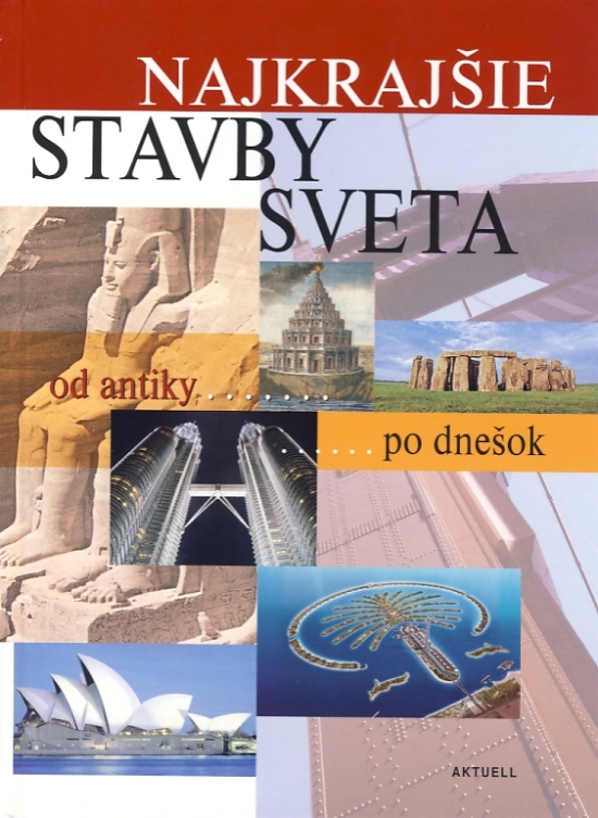 Obrázok Najkrajšie stavby sveta - Od antiky po dnešok